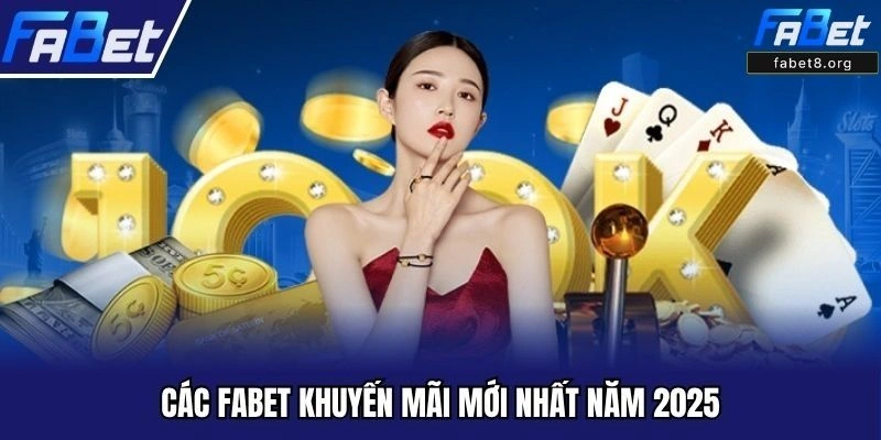 Phân Tích Chi Tiết Từng Chương Trình Ưu Đãi Và Kinh Nghiệm Săn Thưởng Khuyến Mãi Fabet